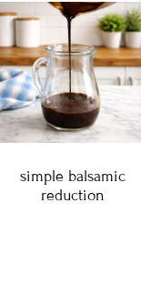 balsamic reduction
