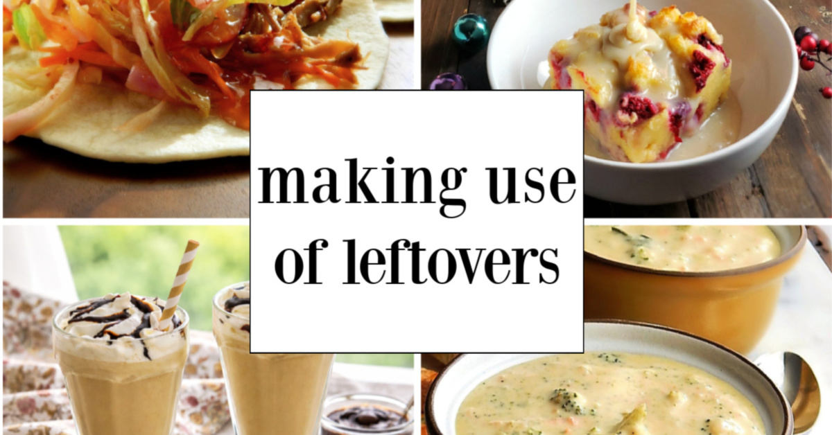 Making Use of Those Leftovers - Frugal Hausfrau